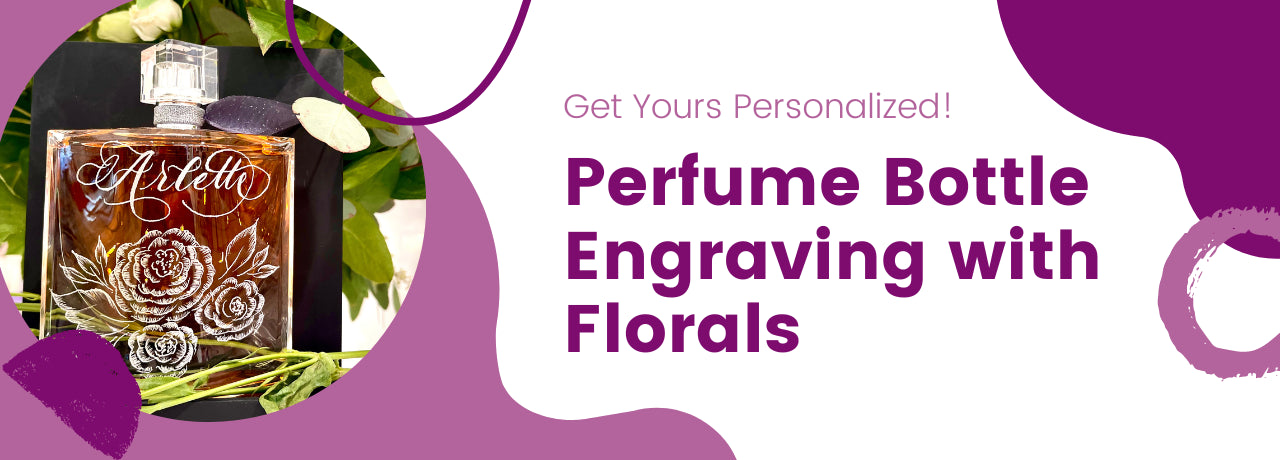 Perfume Bottle Engraving with Florals